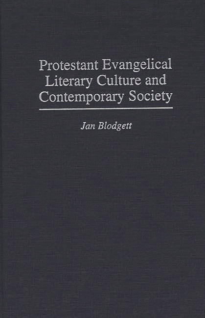 Protestant Evangelical Literary Culture and Contemporary Society - Ingram