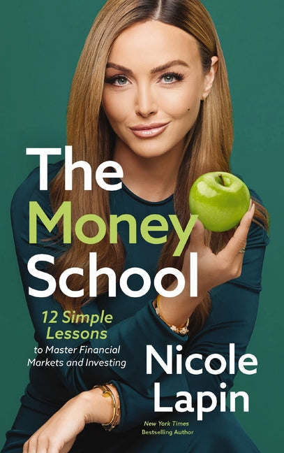 Money School: 12 Simple Lessons to Master Financial Markets and Investing - Ingram