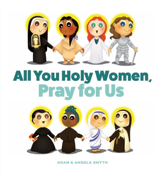 All You Holy Women, Pray for Us - Ingram