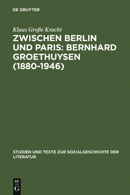 Zwischen Berlin und Paris: Bernhard Groethuysen (1880-1946) (Reprint 2010) - Ingram