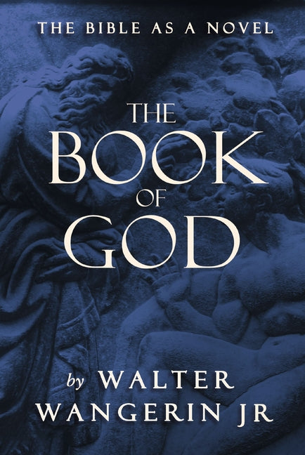 Book of God: The Bible as a Novel - Ingram