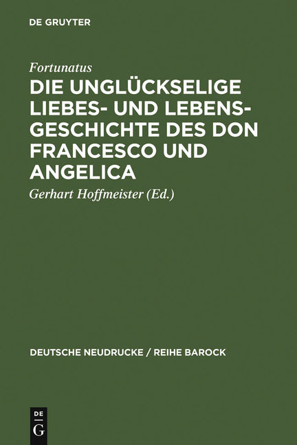 Die Unglückselige Liebes- Und Lebens-Geschichte Des Don Francesco Und Angelica (Reprint 2011) - Ingram