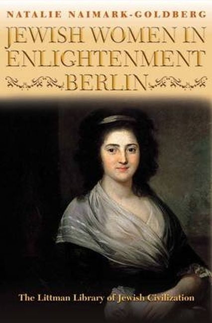 Jewish Women in Enlightenment Berlin - Ingram