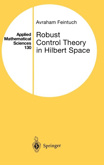 Robust Control Theory in Hilbert Space (1998) - Ingram
