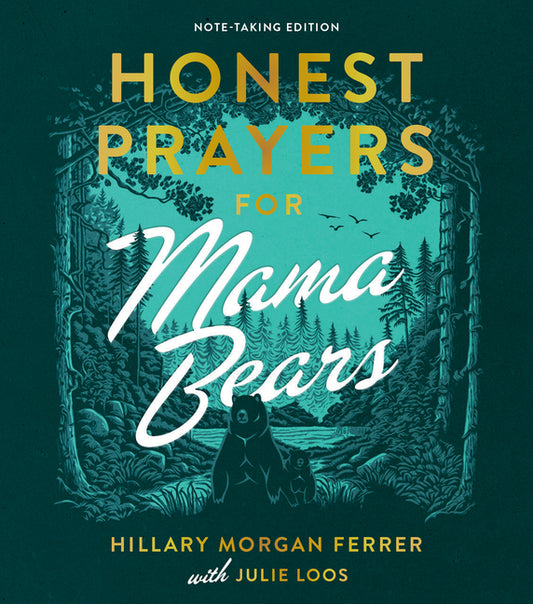 Honest Prayers for Mama Bears Note-Taking Edition - Ingram