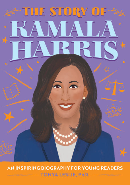 Story of Kamala Harris: An Inspiring Biography for Young Readers - Ingram