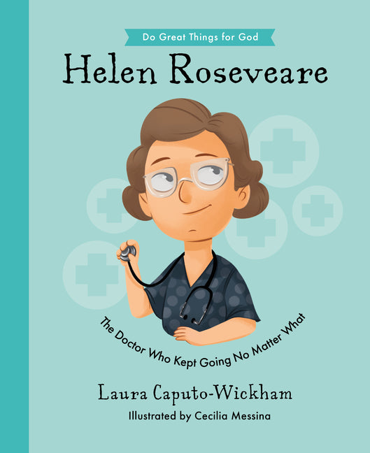 Helen Roseveare: The Doctor Who Kept Going No Matter What - Ingram