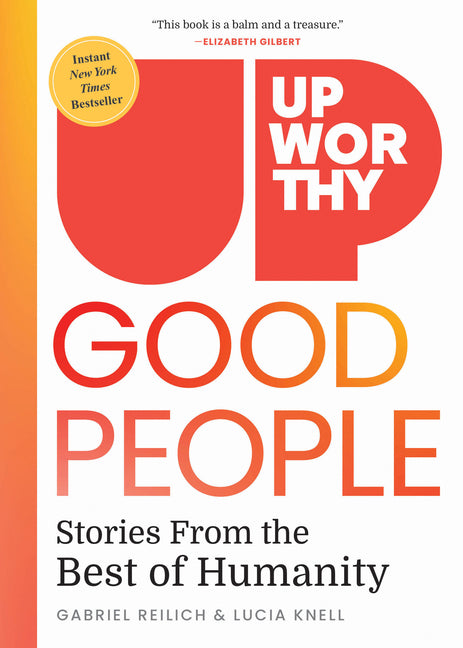 Upworthy - Good People: Stories from the Best of Humanity - Ingram