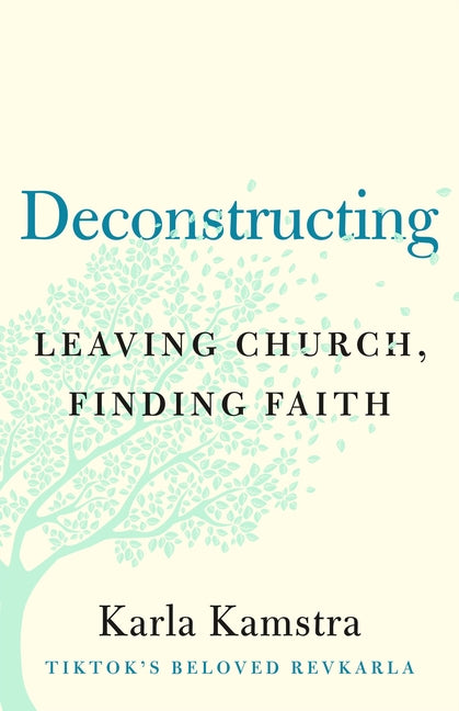 Deconstructing: Leaving Church, Finding Faith - Ingram