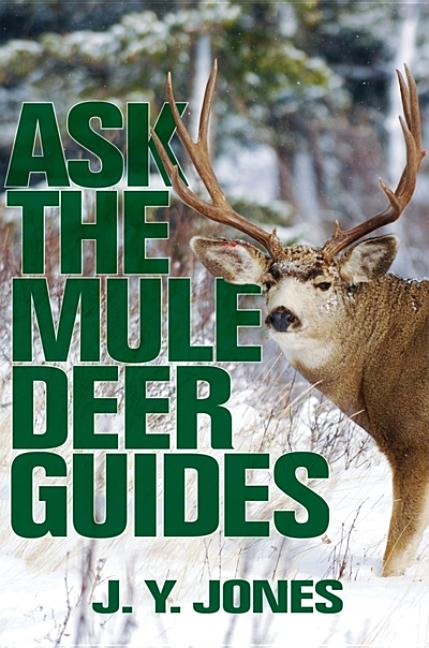 Ask the Mule Deer Guides - Ingram
