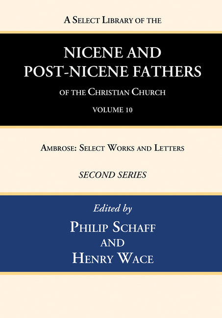 Select Library of the Nicene and Post-Nicene Fathers of the Christian Church, Second Series, Volume 10 - Ingram