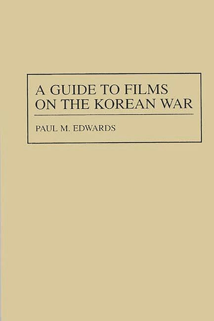 Guide to Films on the Korean War - Ingram