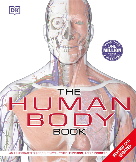 Human Body Book: An Illustrated Guide to Its Structure, Function, and Disorders - Ingram