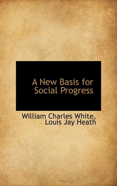 New Basis for Social Progress - Ingram