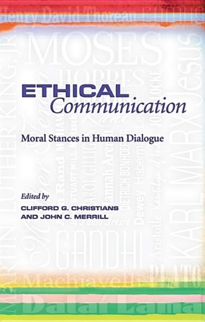 Ethical Communication: Moral Stances in Human Dialogue - Ingram
