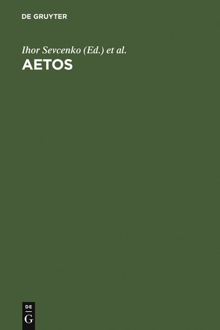Aetos: Studies in Honour of Cyril Mango Presented to Him on April 14, 1998 (Reprint 2010) - Ingram