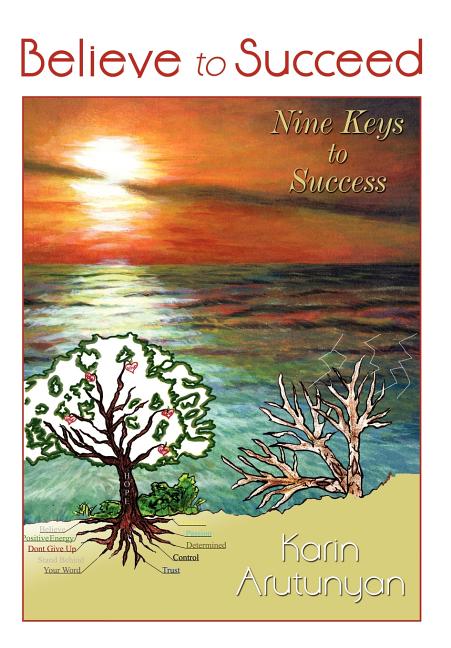 Believe to Succeed: Nine Keys to Success - Ingram