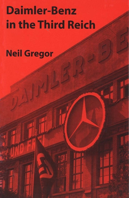 Daimler-Benz in the Third Reich - Ingram