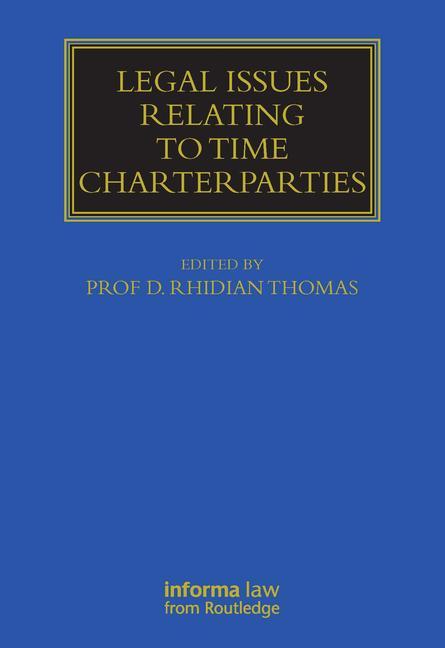Legal Issues Relating to Time Charterparties - Ingram