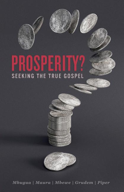 Prosperity?: Seeking the True Gospel - Ingram