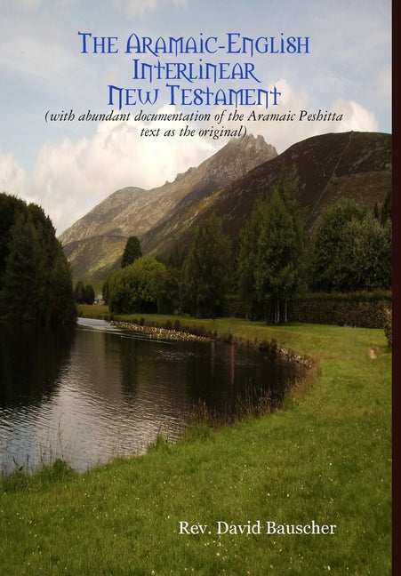 Aramaic-English Interlinear New Testament - Ingram