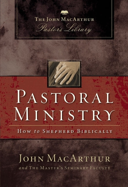 Pastoral Ministry: How to Shepherd Biblically - Ingram