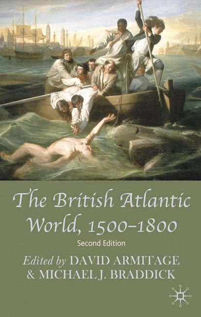 British Atlantic World, 1500-1800 (2009) - Ingram