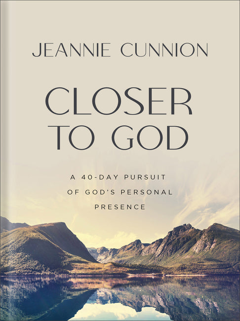 Closer to God: A 40-Day Pursuit of God's Personal Presence - Ingram