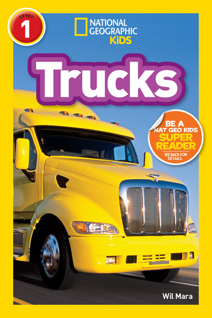 Trucks (National Geographic Kids Readers, Level 1) - Ingram