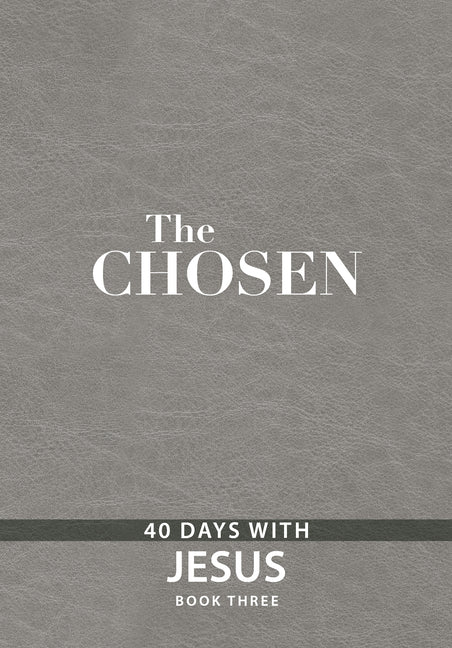 Chosen Book Three: 40 Days with Jesus - Ingram