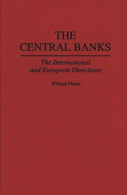 Central Banks: The International and European Directions - Ingram