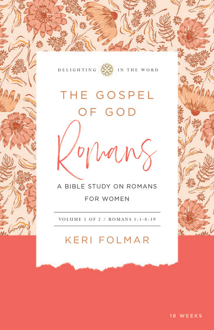 Gospel of God (Vol. 1): A Bible Study on Romans for Women - Ingram