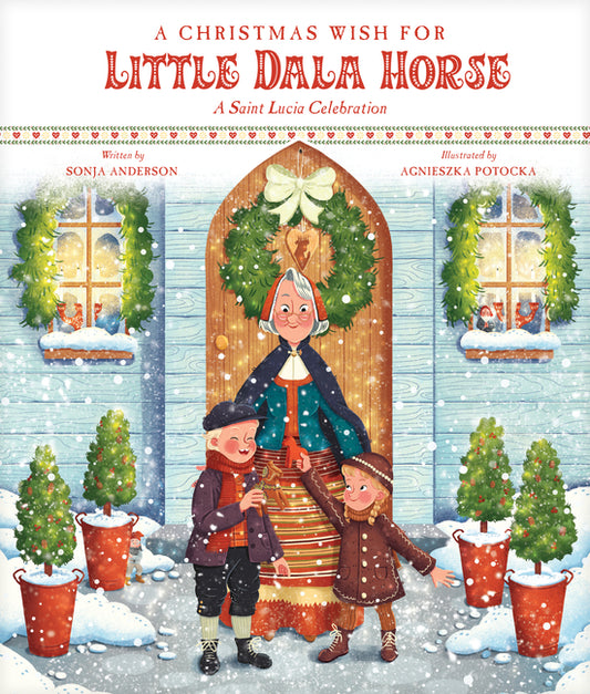 Christmas Wish for Little Dala Horse: A Saint Lucia Celebration - Ingram