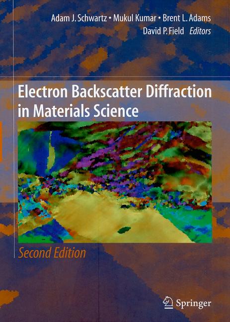 Electron Backscatter Diffraction in Materials Science (2009) - Ingram