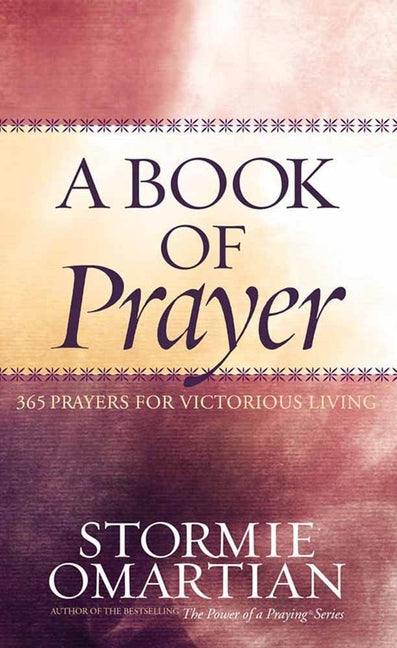 Book of Prayer: 365 Prayers for Victorious Living - Ingram