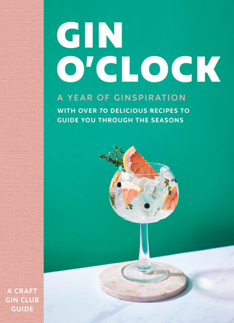 Gin O'Clock: A Year of Ginspiration - Ingram