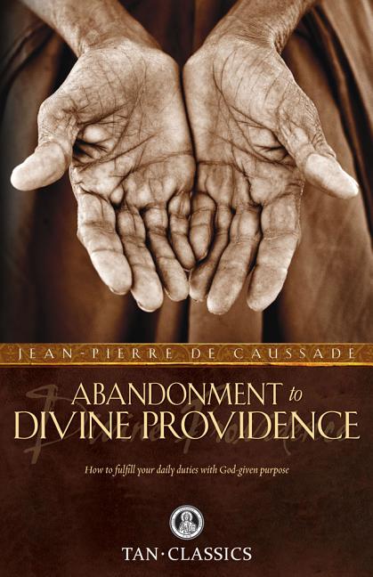Abandonment to Divine Providence - Ingram