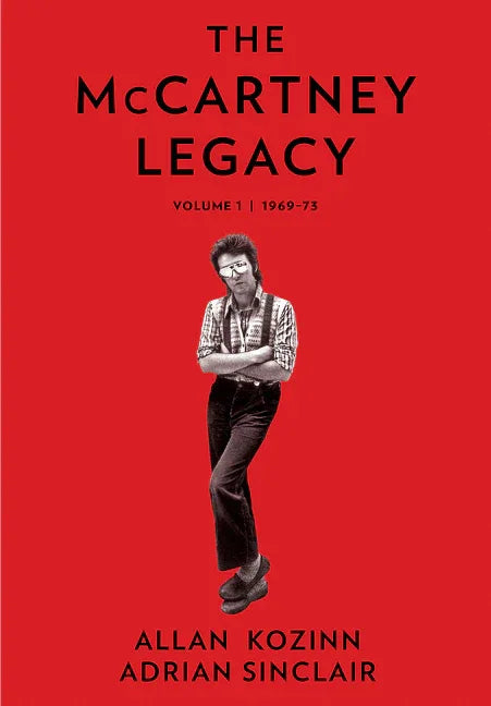 McCartney Legacy: Volume 1: 1969 - 73 - stevensbooks