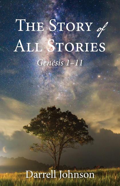 Story of All Stories: Genesis 1-11 - Ingram