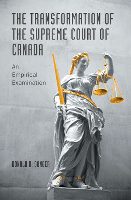 Transformation of the Supreme Court of Canada: An Empirical Examination - Ingram