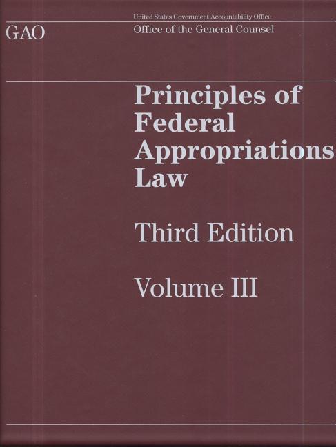 Principles of Federal Appropriations Law, Volume III - Ingram