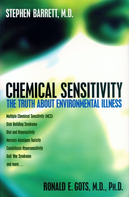 Chemical Sensitivity: The Truth about Environmental Illness - Ingram