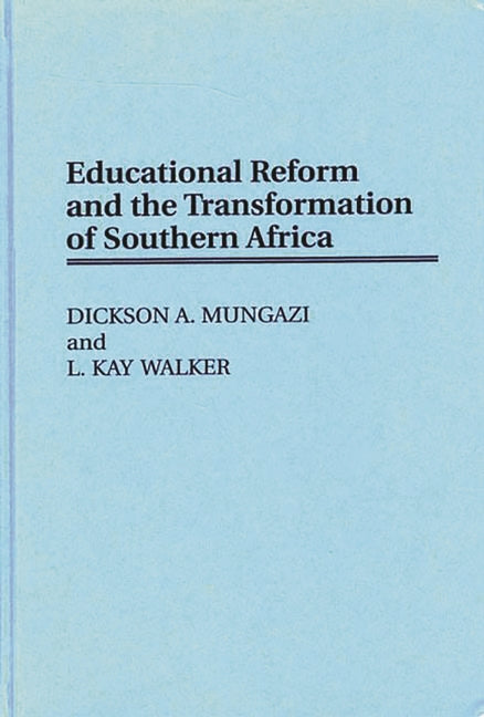 Educational Reform and the Transformation of Southern Africa - Ingram