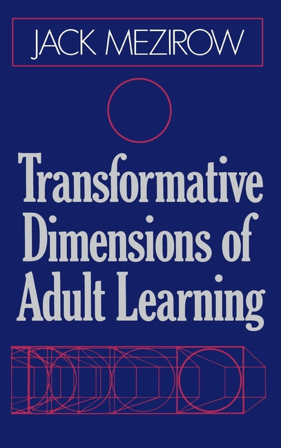 Transformative Dimensions of Adult Learning - Ingram