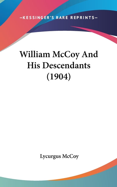 William McCoy And His Descendants (1904) - Ingram