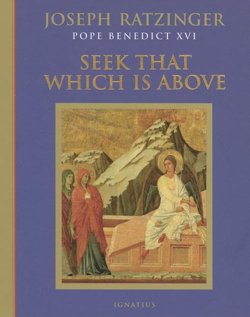 Seek That Which Is Above - Ingram