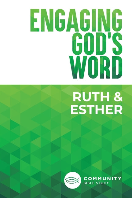 Engaging God's Word: Ruth and Esther - Ingram