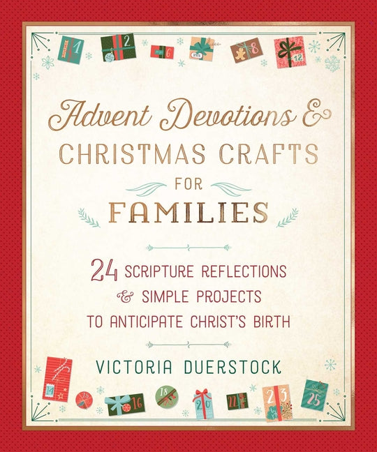 Advent Devotions & Christmas Crafts for Families: 24 Scripture Reflections & Simple Projects to Anticipate Christ's Birth - Ingram