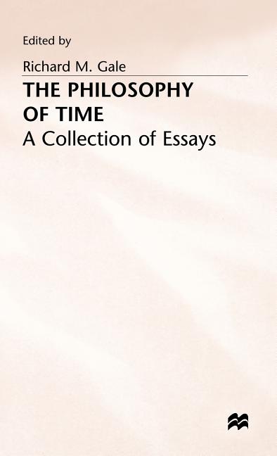 Philosophy of Time: A Collection of Essays (1968) - Ingram