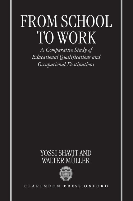 From School to Work: A Comparative Study of Educational Qualifications and Occupational Destinations - Ingram